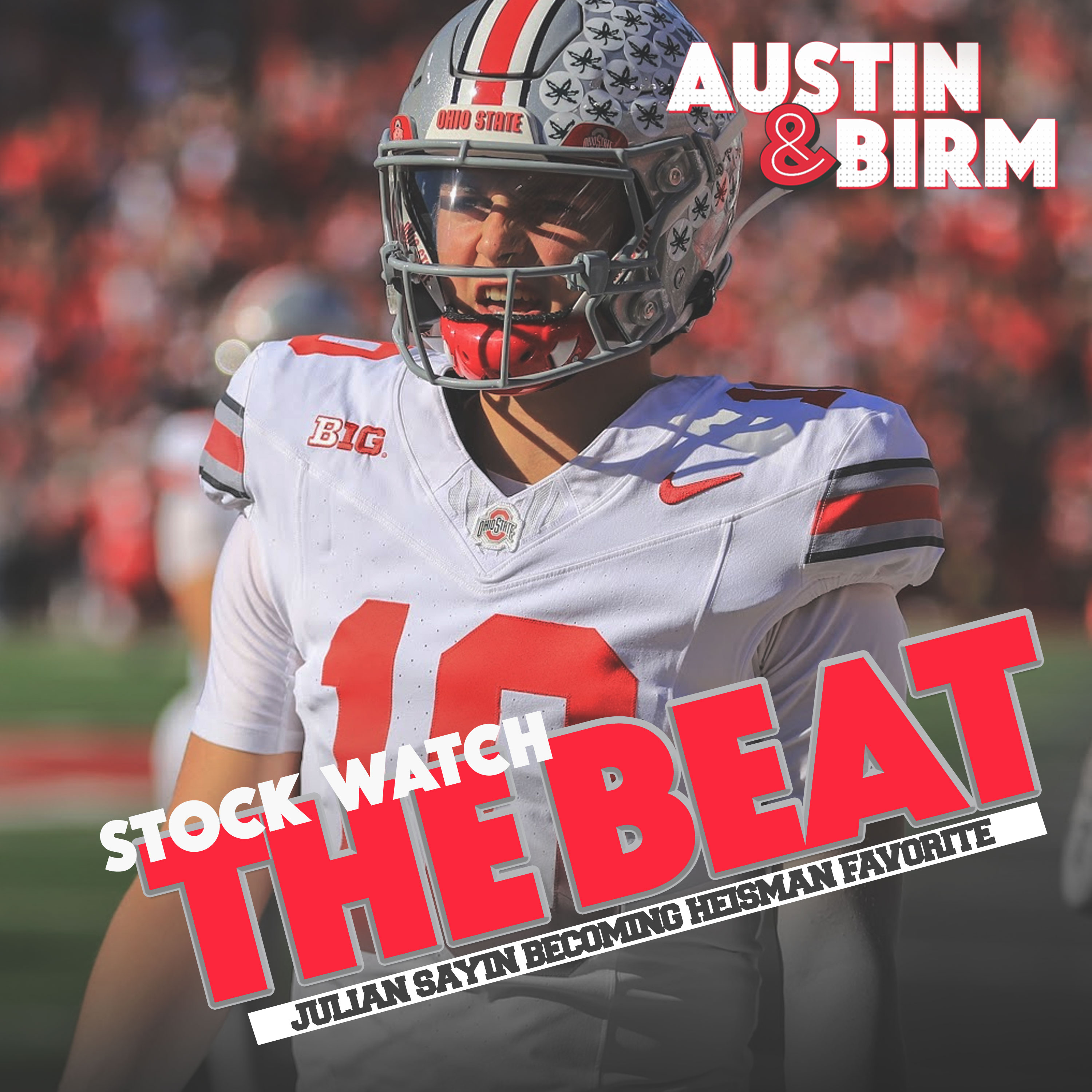The Beat: How real is Julian Sayin Heisman push, buying and selling Ohio State football topics