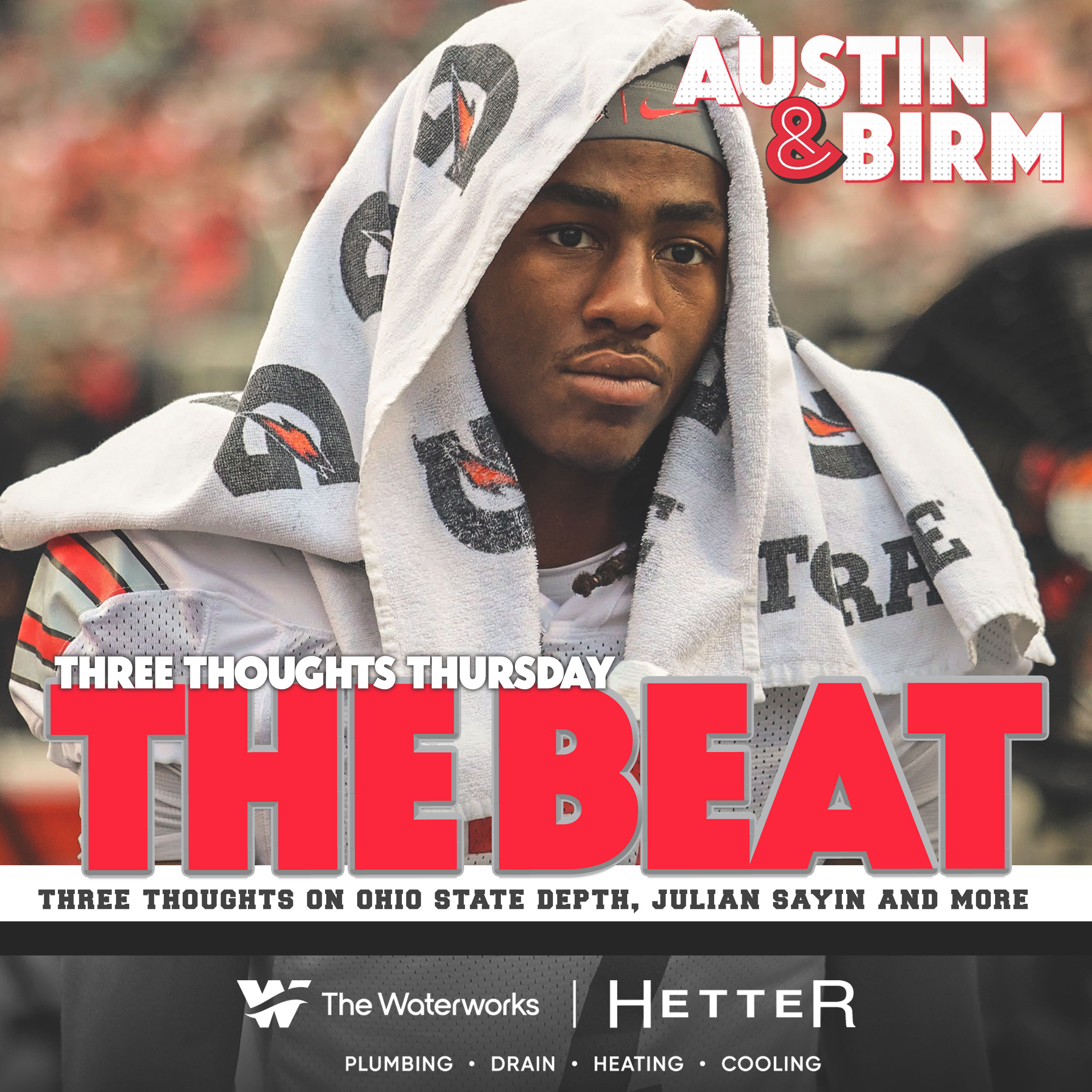 The Beat: Three Thoughts on Ohio State depth, Julian Sayin as a draft prospect and more episode artwork