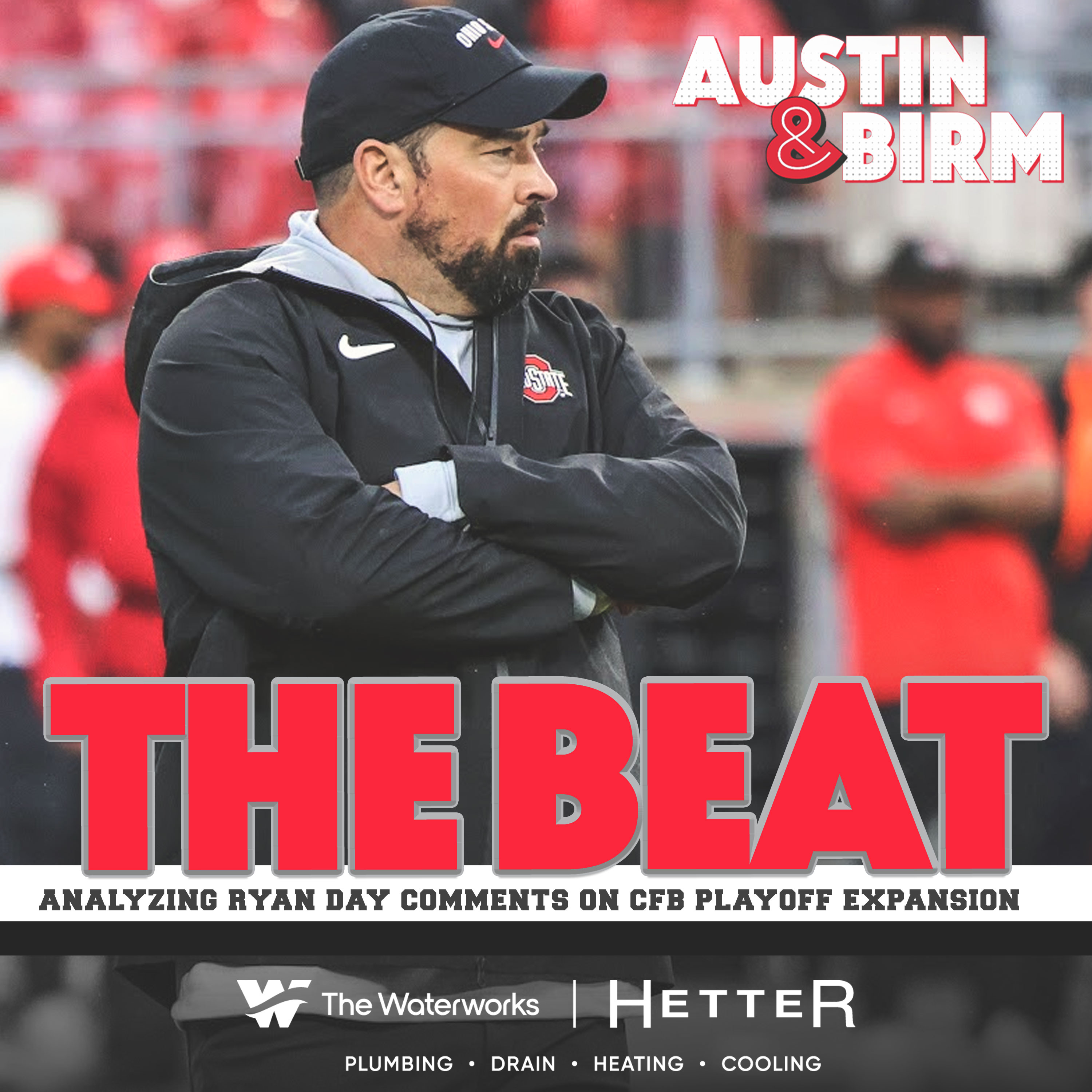 The Beat: Evaluating Ohio State position, Ryan Day comments on expanded Big Ten CFP concept episode artwork