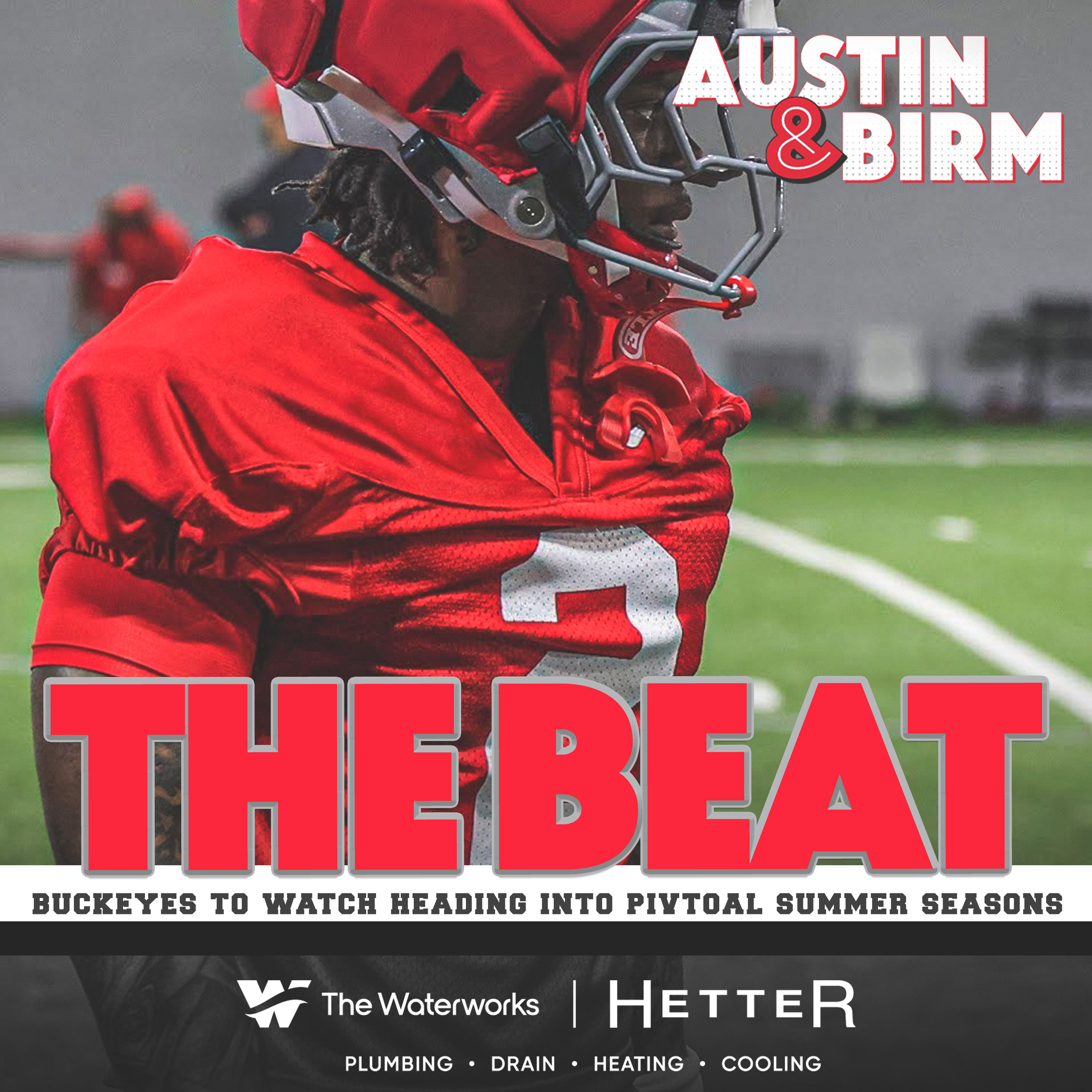 The Beat: What Ohio State needs to accomplish in summer workouts, Buckeyes to watch episode artwork