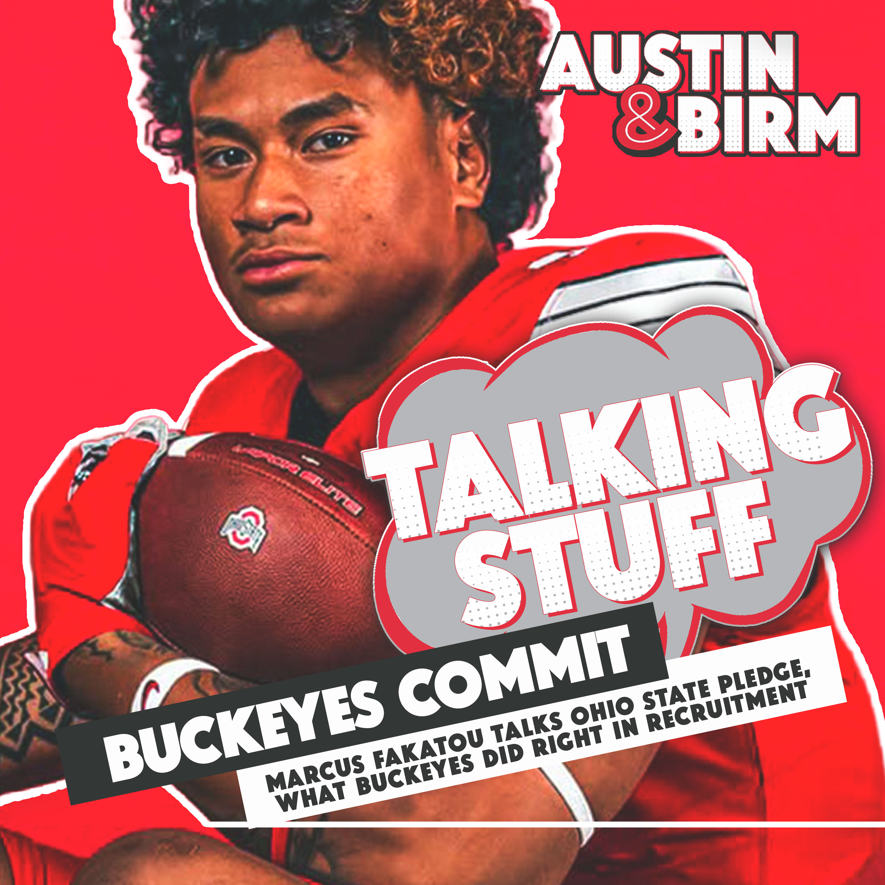 Talking Stuff: Marcus Fakatou finds his home at Ohio State, talks Buckeyes commitment episode artwork