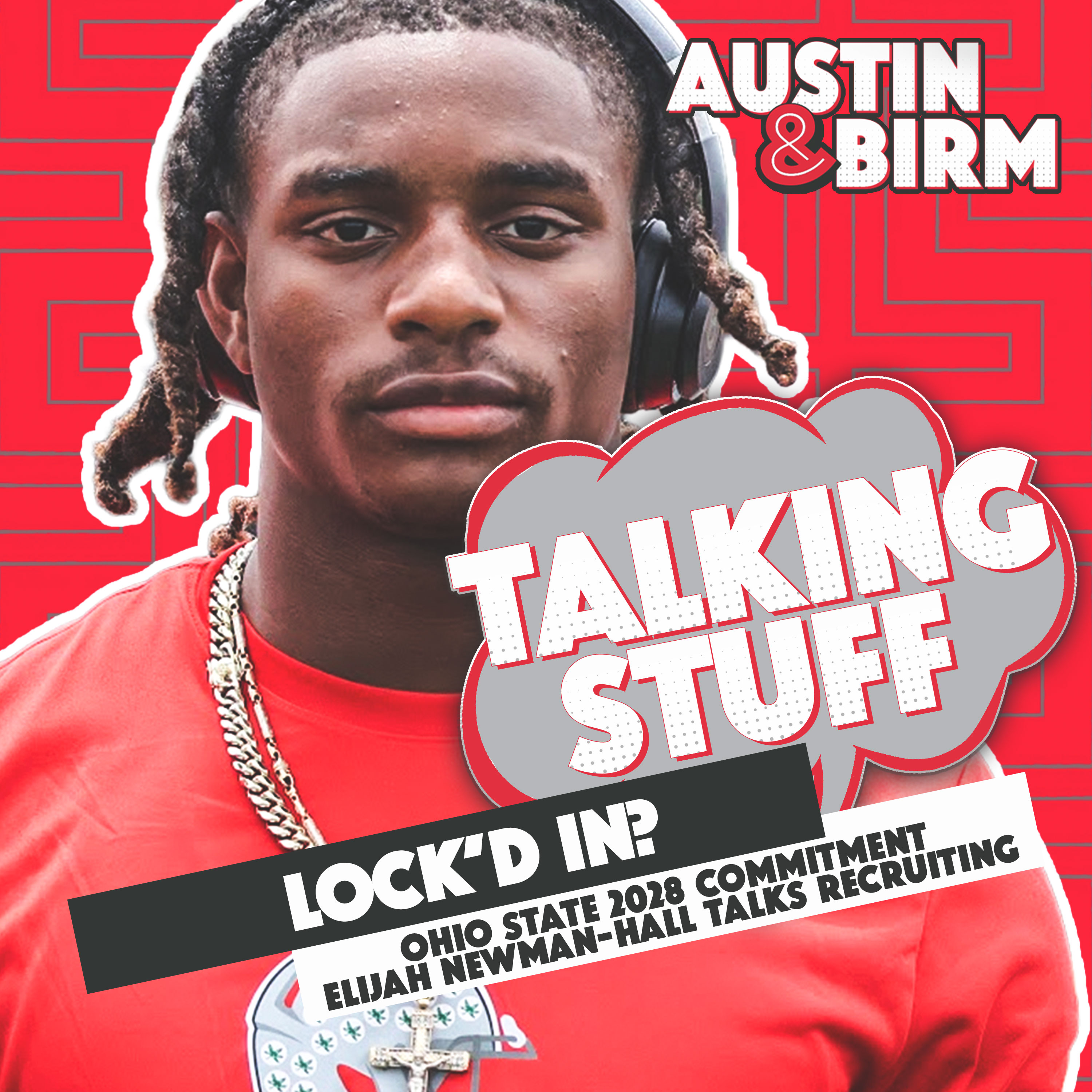 Talking Stuff: Ohio State commitment Elijah Newman-Hall on reclassifying, recruiting and Buckeyes episode artwork
